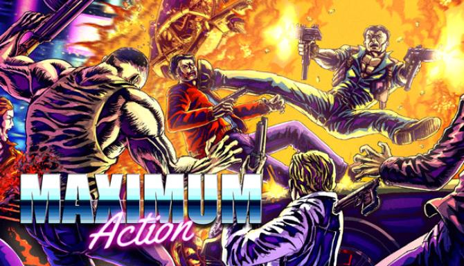 Maximum Action Free Download