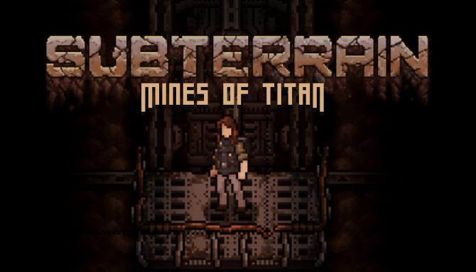 Subterrain: Mines of Titan Free Download