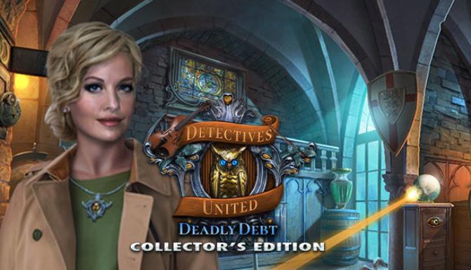 Detectives United Deadly Debt Collectors Edition Free Download