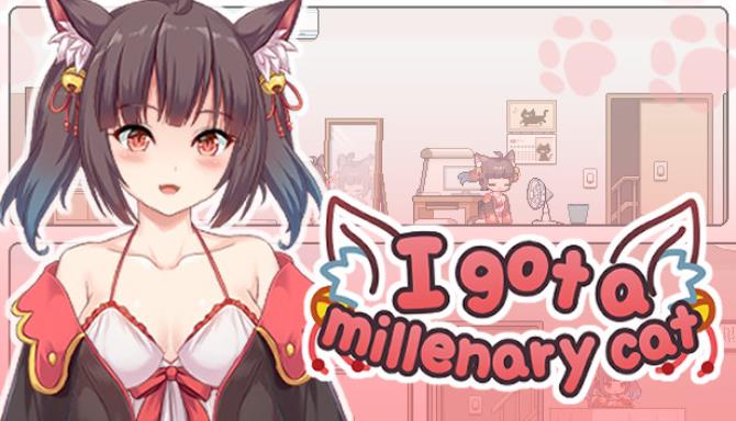 I got a millenary cat Free Download