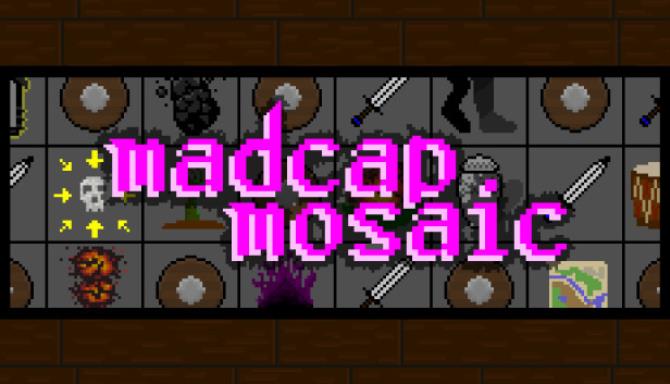 Madcap Mosaic Free Download