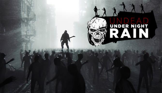 Undead Under Night Rain Free Download