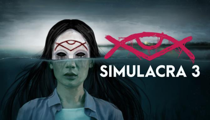 SIMULACRA 3 Deluxe Edition Free Download