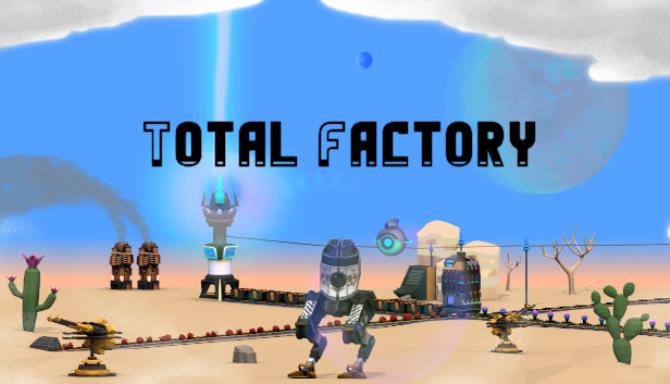 Total Factory Free Download