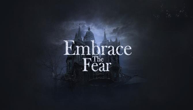 Embrace The Fear Free Download