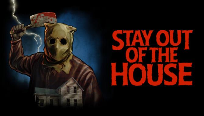 Stay Out of the House v1 1 2 Free Download
