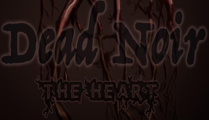 Dead Noir the Heart Free Download