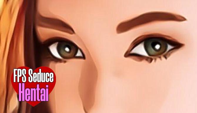 FPS Seduce - Hentai Free Download