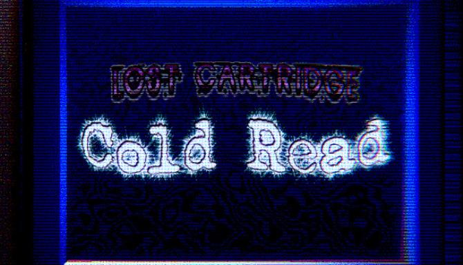 Lost Cartridge - Cold Read Free Download