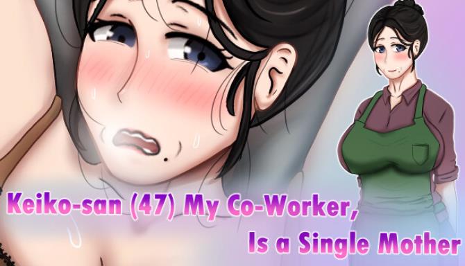 Keiko-san (47) my co-worker, is a single mother Free Download