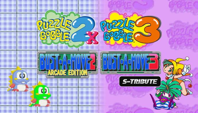 Puzzle Bobble2X/BUST-A-MOVE2 Arcade Edition & Puzzle Bobble3/BUST-A-MOVE3 S-Tribute Free Download