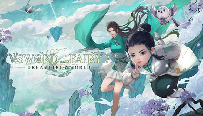 Sword and Fairy 7 Dreamlike World Free Download