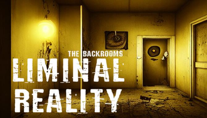 The Backrooms Liminal Reality Free Download