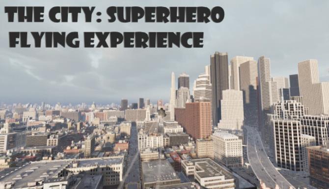 The City Superhero Flying Experience Free Download