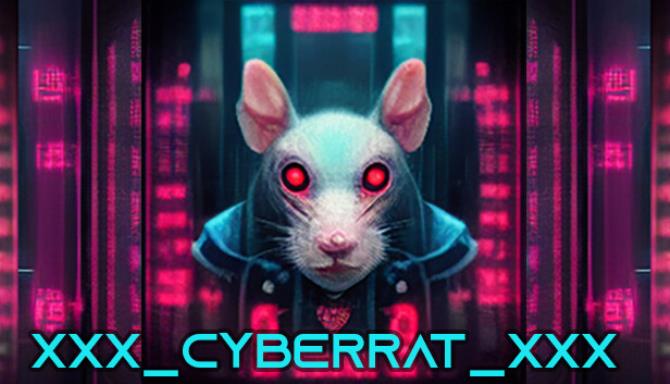 XXX CYBERRAT XXX Free Download