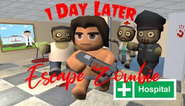 featured 1 day later escape zombie hospital free download 2