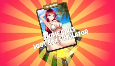 featured anime girls loot box simulator free download