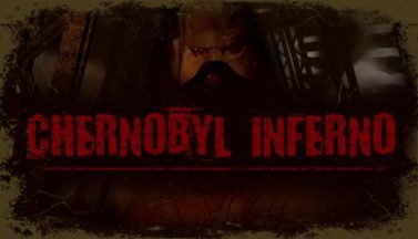 featured chernobyl inferno free download