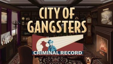 featured city of gangsters criminal record free download 2