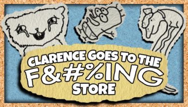 featured clarence goes to the fing store free download