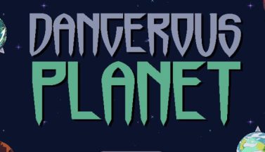 featured dangerous planet free download 2
