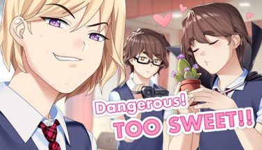 featured dangerous too sweet free download