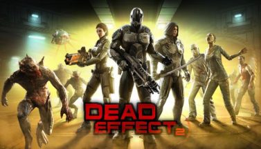 featured dead effect 2 free download