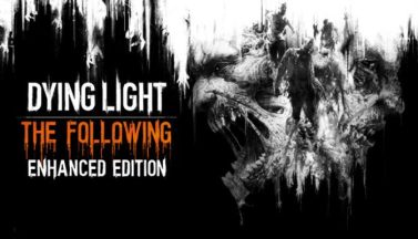 featured dying light enhanced edition free download