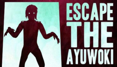 featured escape the ayuwoki free download