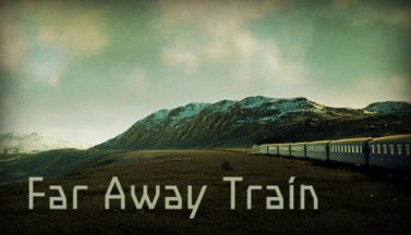 featured far away train free download 2