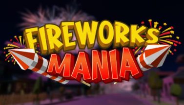 featured fireworks mania an explosive simulator free download 2