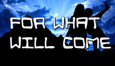 featured for what will come free download 2