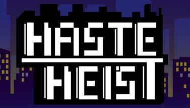 featured haste heist free download 2