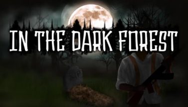 featured in the dark forest free download