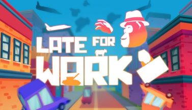 featured late for work free download