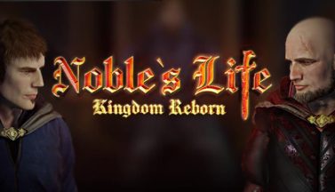 featured nobles life kingdom reborn free download 2