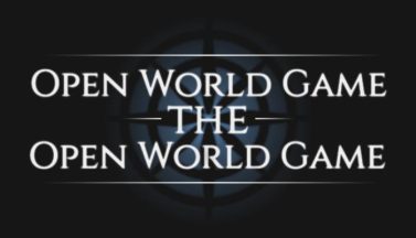 featured open world game the open world game free download