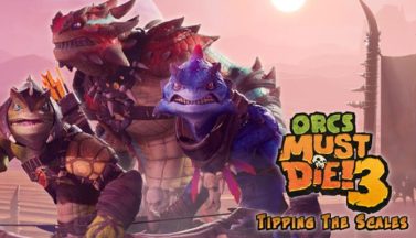 featured orcs must die 3 tipping the scales dlc free download 2