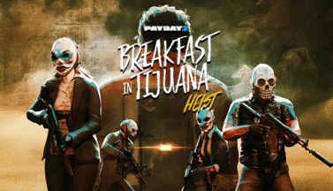 featured payday 2 breakfast in tijuana heist free download