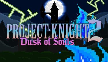 featured project knight 2 dusk of souls free download 2