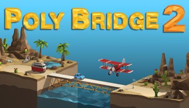 featured poly bridge 2 free download 2