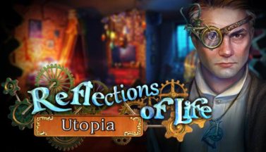 featured reflections of life utopia collectors edition free download