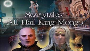 featured scarytales all hail king mongo free download