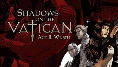 featured shadows on the vatican act ii wrath free download 2
