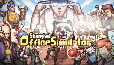 featured shanghai office simulator free download