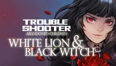 featured troubleshooter abandoned children white lion and black witch free download