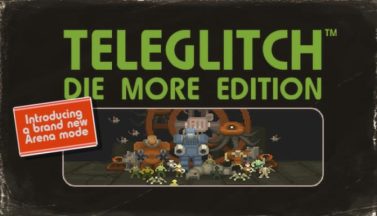 featured teleglitch die more edition free download
