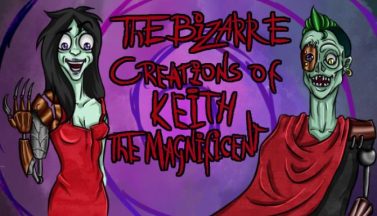 featured the bizarre creations of keith the magnificent free download