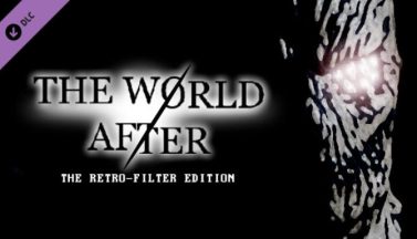 featured the world after retro filter edition free download