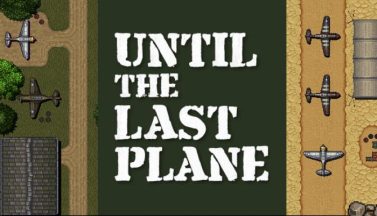 featured until the last plane free download